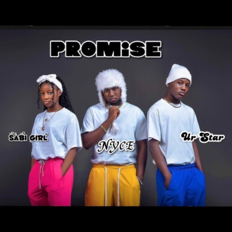 Promise ft. Sabi Girl & UR Star | Boomplay Music