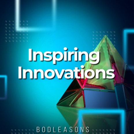 Inspiring Innovations