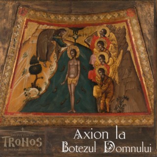 Axion la Botezul Domnului