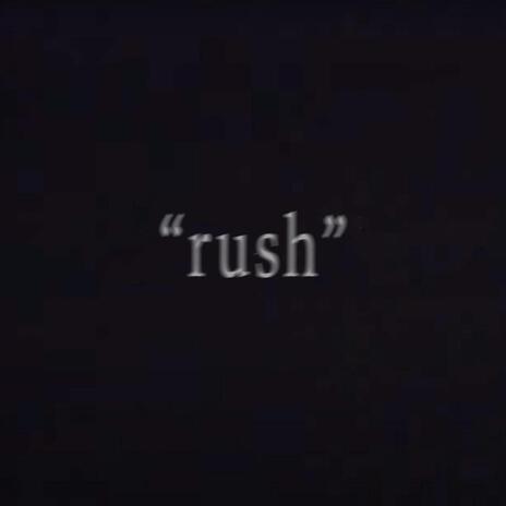 rush | Boomplay Music