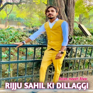 Rijju Sahil Ki Dillaggi