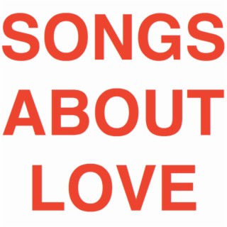 Songs About Love