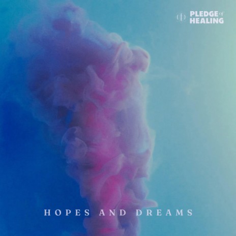 Hopes And Dreams | Boomplay Music