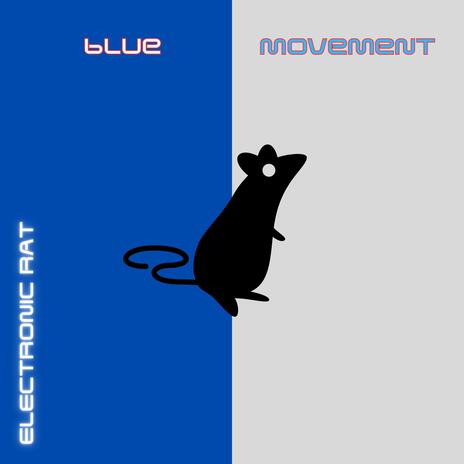 Blue Movement | Boomplay Music