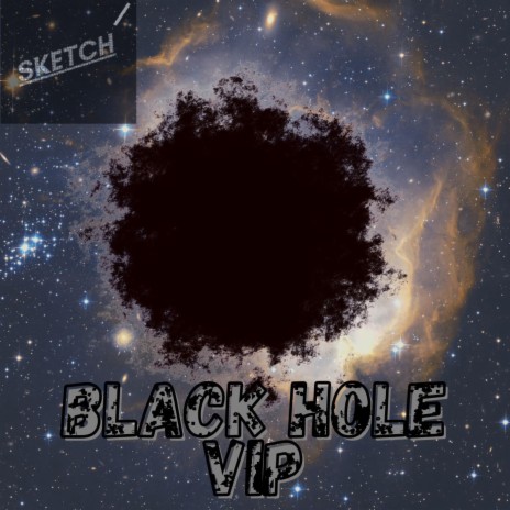 Black Hole VIP | Boomplay Music