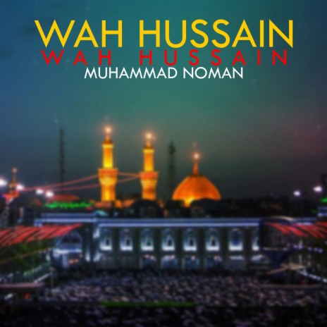 Wah Hussain Wah Hussain | Boomplay Music