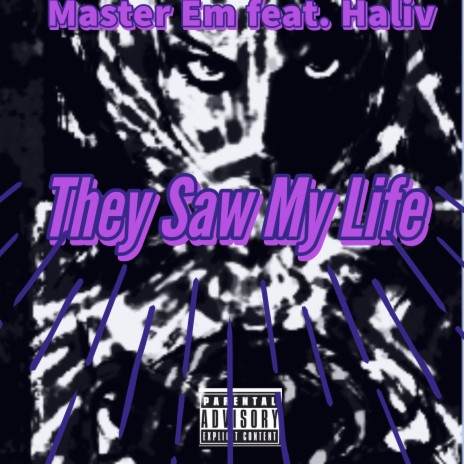 They saw my life(T.S.M.L) (Demo) ft. Haliv | Boomplay Music