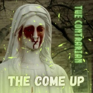 The Come Up lyrics | Boomplay Music