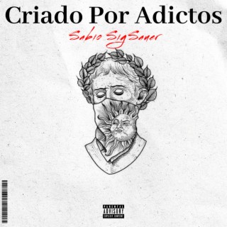 Criado Por Adictos lyrics | Boomplay Music