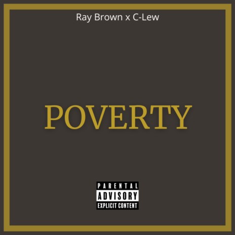 Poverty ft. C-Lew | Boomplay Music