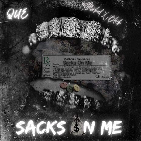 Sacks On Me | Boomplay Music