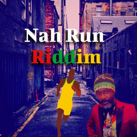 Nah Run Riddim