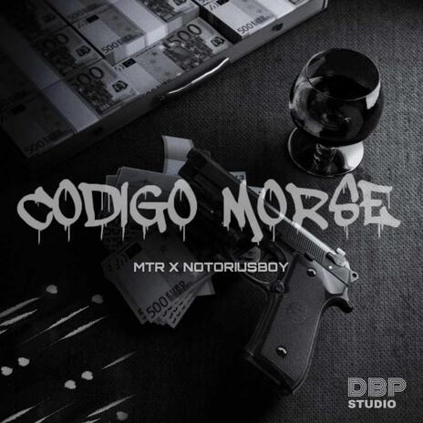 Codigo Morse ft. MTR | Boomplay Music