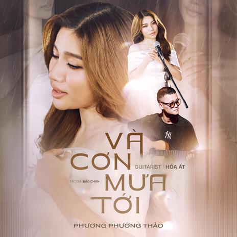 Và Cơn Mưa Tới ft. Hoà Ất | Boomplay Music