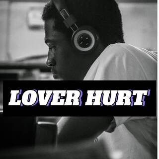 LOVER HURT