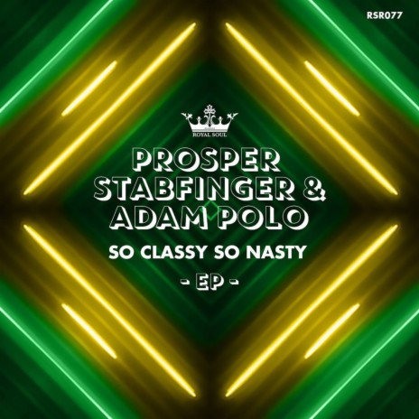 So Classy, So Nasty ft. Adam Polo