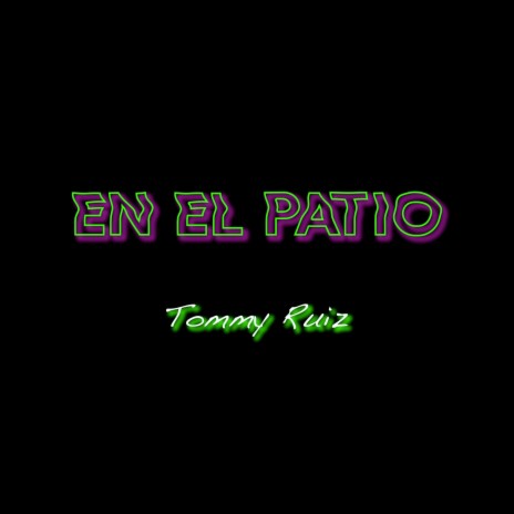 En El Patio | Boomplay Music
