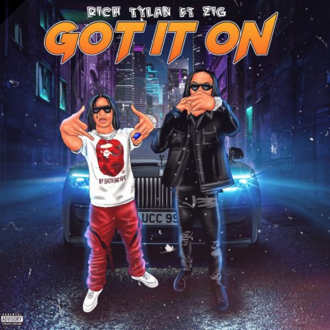 Got It On ft. Zig | Boomplay Music