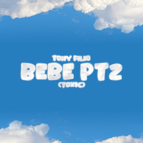 Bebe, Pt. 2 | Boomplay Music