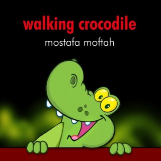 Walking Crocodile