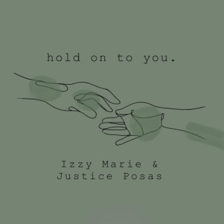 Hold On To You (Demo) ft. Izzy Marie lyrics | Boomplay Music