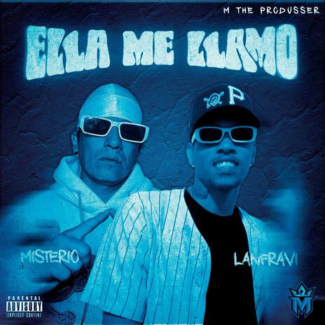 ELLA ME LLAMO ft. Lanfravy & Misterio.40 | Boomplay Music