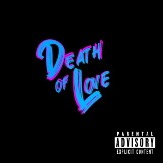 D.O.L (Death Of Love)
