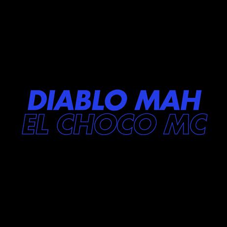 diablo mah | Boomplay Music