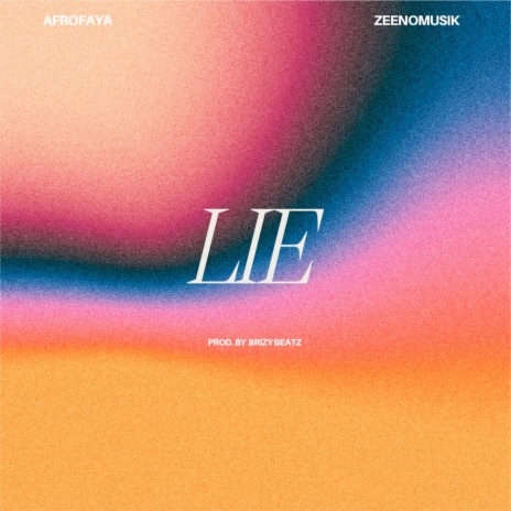 Lie ft. AFROFAYA