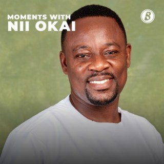 Moments With: Nii Okai