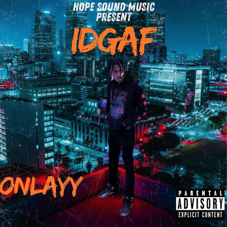 IDGAF ft. Jamalofficiall | Boomplay Music