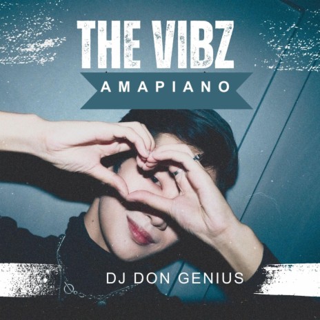 The Vibz (Amapiano) | Boomplay Music