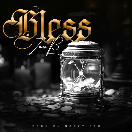 Bless | Boomplay Music