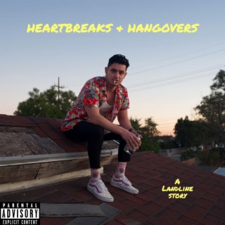 Heartbreaks & Hangovers