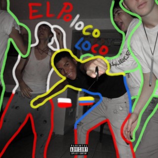 El Poloco Loco ft. Franio Nova lyrics | Boomplay Music