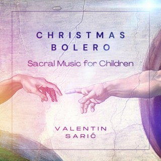 Christmas Bolero - Sacral Music for Children