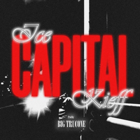Capital ft. Big trucone | Boomplay Music
