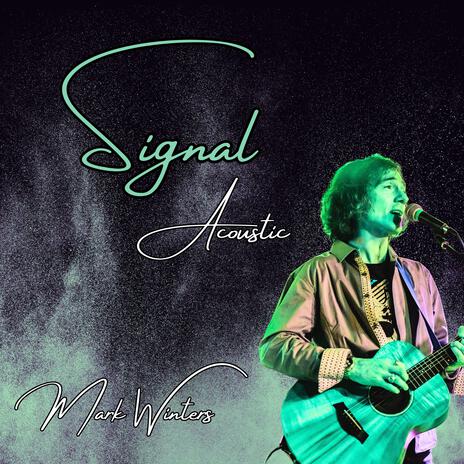 Signal (Acoustic Me) ft. Roxé | Boomplay Music