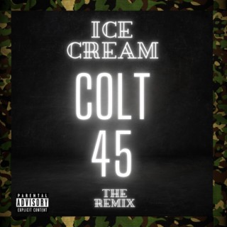 Colt 45 Remix