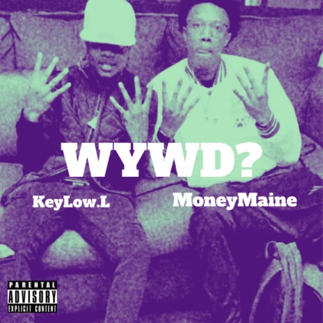 WYWD ft. MoneyMaine Rich4life