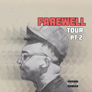 Farewell Tour Part Two