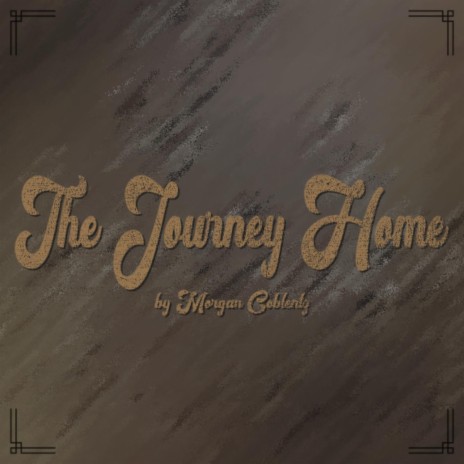 The Journey Home | Boomplay Music