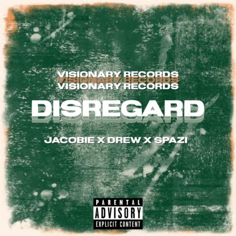 DISREGARD ft. JaCobie & Spazi | Boomplay Music
