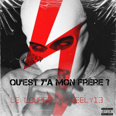 Qu'est y'a mon frère ? ft. BEELY13 | Boomplay Music