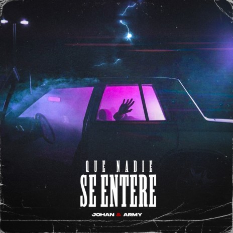 Que Nadie Se Entere ft. Army | Boomplay Music