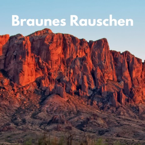 Braunes Rauschen ft. Weißes Rauschen Baby | Boomplay Music