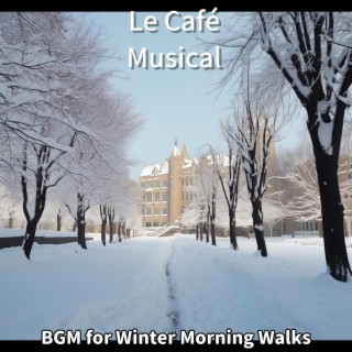 Bgm for Winter Morning Walks