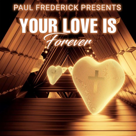Your Love Is Forever | Boomplay Music