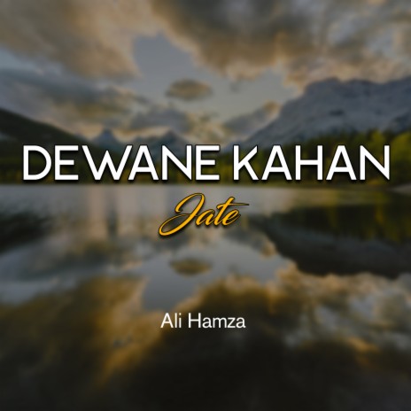 Dewane Kahan Jate | Boomplay Music