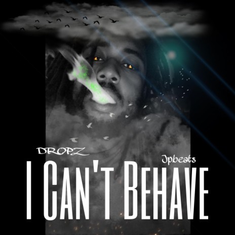 i cant behave | Boomplay Music